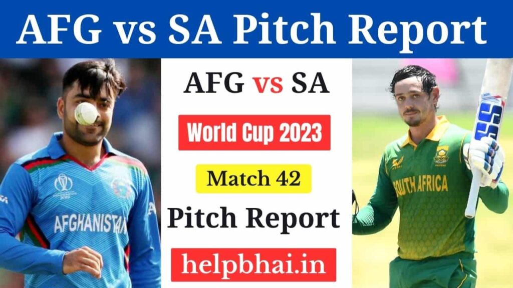 SA vs AFG World Cup 2023 Pitch Report